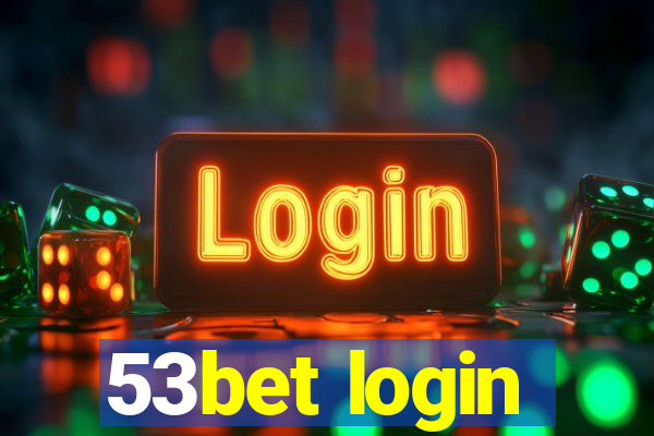 53bet login